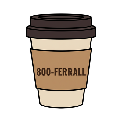 800-FERRALL on a coffee cup