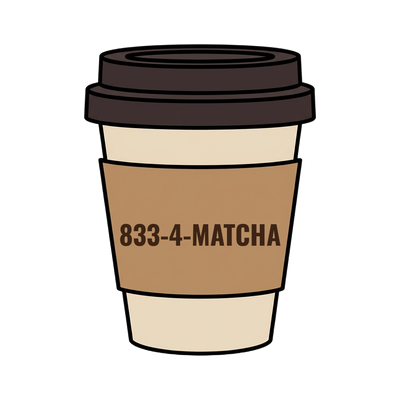 833-4-MATCHA on a coffee cup
