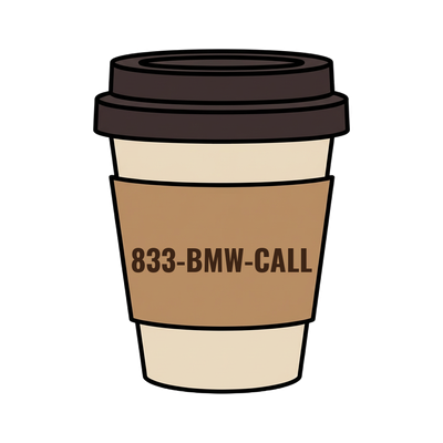833-BMW-CALL on a coffee cup