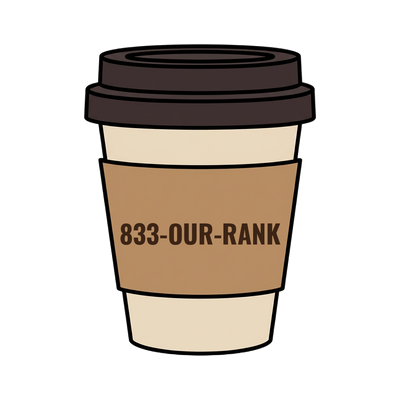 833-OUR-RANK on a coffee cup