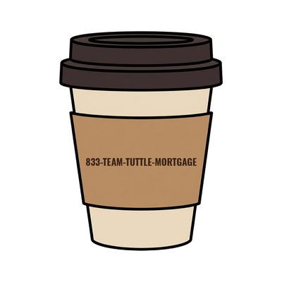 833-TEAM-TUTTLE-MORTGAGE on a coffee cup