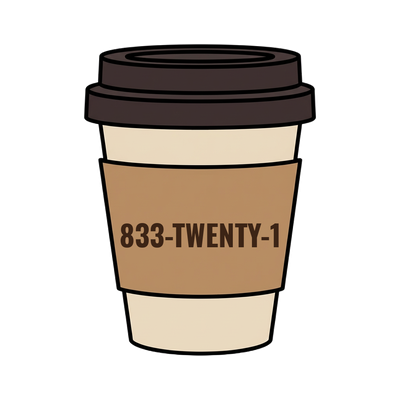 833-TWENTY-1 on a coffee cup