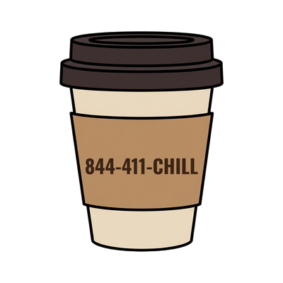844-411-CHILL on a coffee cup
