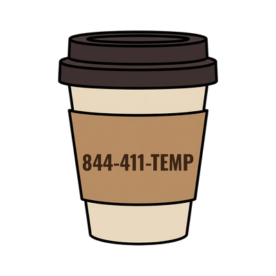 844-411-TEMP on a coffee cup