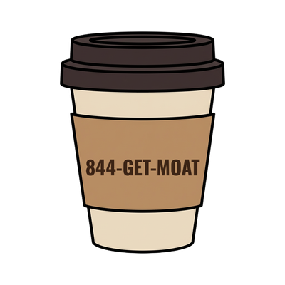 844-GET-MOAT on a coffee cup