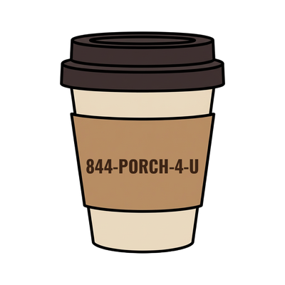844-PORCH-4-U on a coffee cup