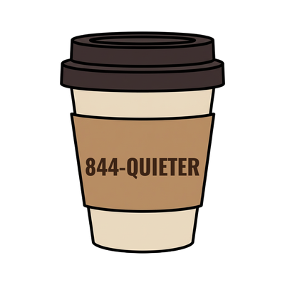 844-QUIETER on a coffee cup