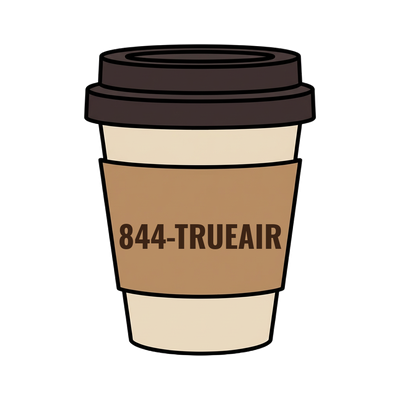 844-TRUEAIR on a coffee cup