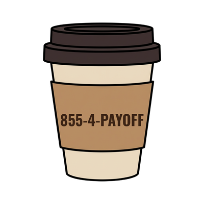 855-4-PAYOFF on a coffee cup