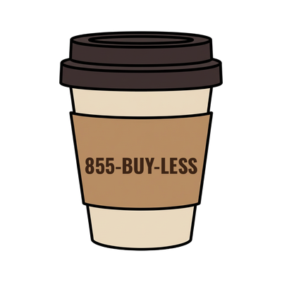855-BUY-LESS on a coffee cup