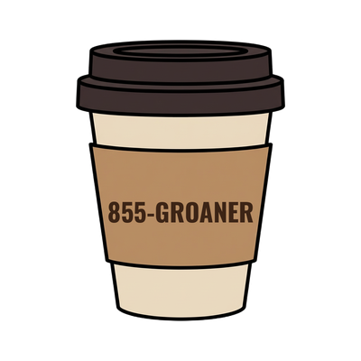 855-GROANER on a coffee cup