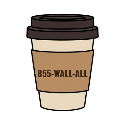 855-WALL-ALL on a coffee cup