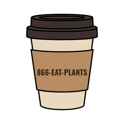 866-EAT-PLANTS on a coffee cup