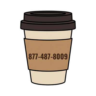 877-487-8009 on a coffee cup