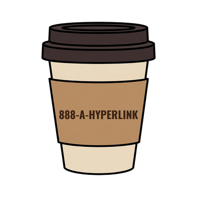 888-A-HYPERLINK on a coffee cup