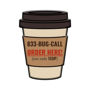 Order 833-BUG-CALL