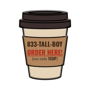 Order 833-TALL-BOY