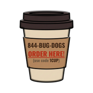 Order 844-BUG-DOGS