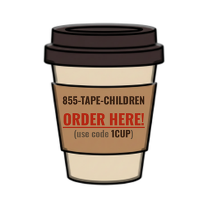 Order 855-TAPE-CHILDREN