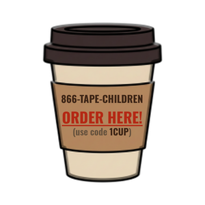 Order 866-TAPE-CHILDREN