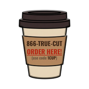Order 866-TRUE-CUT