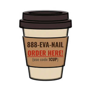 Order 888-EVA-NAIL