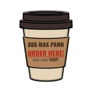 Order 888-MAX-PAWN
